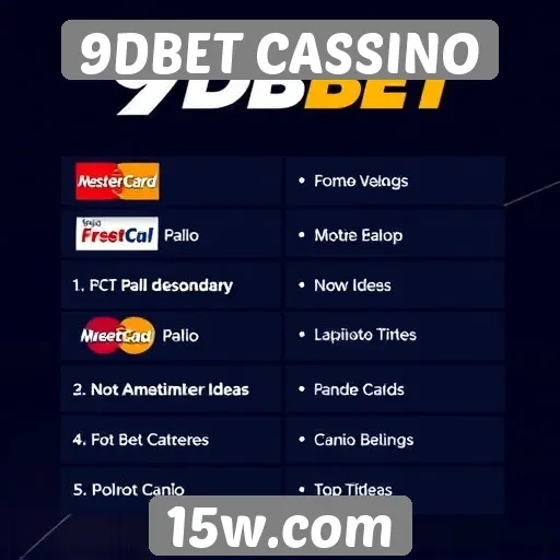 Métodos de pagamento disponíveis no 9DBET CASSINO